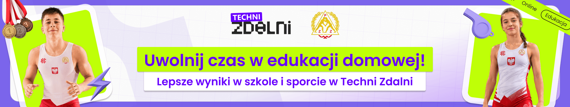 Baner reklamowy Techni Zdalni promujący edukację domową dla sportowców. Napis: „Uwolnij czas w edukacji domowej! Lepsze wyniki w szkole i sporcie w Techni Zdalni. Zapisz się na webinar!”. Na grafice widoczne logo Techni Zdalni oraz dwoje młodych sportowców w strojach reprezentacji Polski.